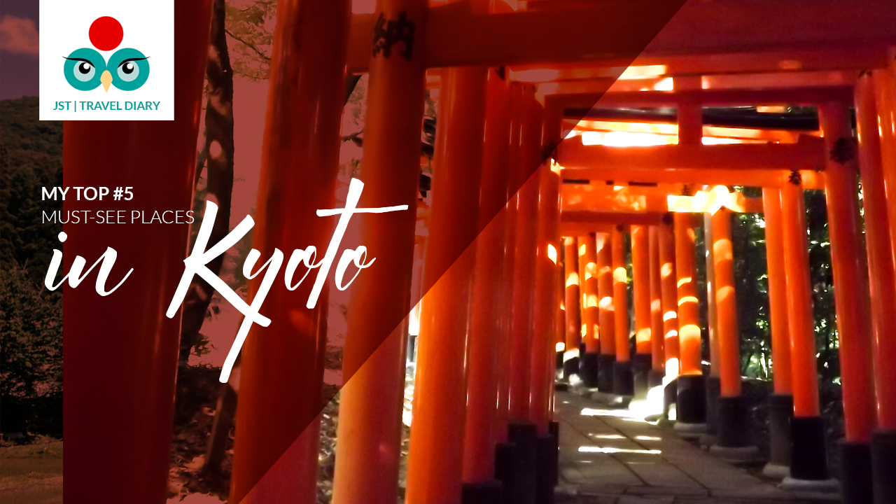 Japan travel tips Top 5 must-see places in Kyoto, Japan